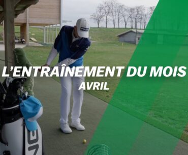 L'entraînement du mois : Avril