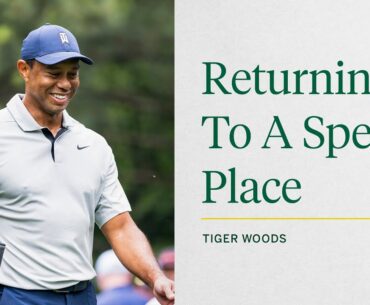 Back To Where It All Started | Tiger Woods | The Masters