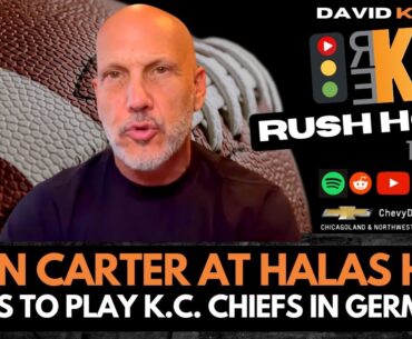REKAP Rush Hour 🚗 - Jalen Carter at Halas Hall & Chicago Bears to play K.C. Chiefs in Germany