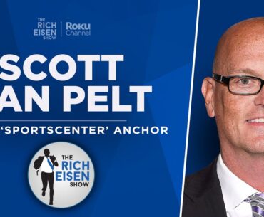 ESPN’s Scott Van Pelt Talks Masters, Tiger Woods, LIV Tour & More with Rich Eisen | Full Interview