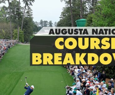 2023 Masters: Augusta National Course Breakdown and Preview | The First Cut Golf Podcast