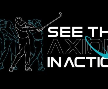 See how the AXIOM is the MISSING LINK to the Golf Swing