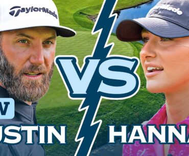 Hannah Vs. Dustin Johnson