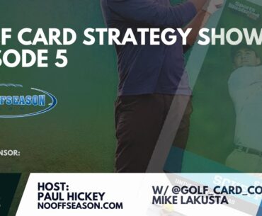 Golf Card Strategy Show Ep. 5: Scheffler Future Stars & SI Kids, SuperGlow & MJ April Fool's Card