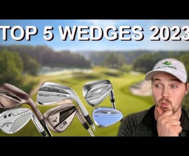 TOP 5 WEDGES 2023
