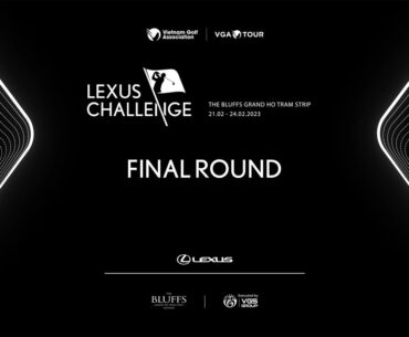 Lexus Challenge 2023 - FINAL ROUND (24/02/2023)