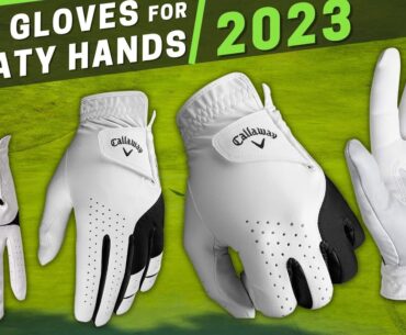 Best Golf Gloves for Sweaty Hands | Top 5 Gloves Review 2023