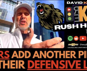 REKAP Rush Hour 🚗 - The Chicago Bears Add Another Piece To Their Defensive Line