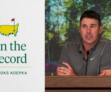 Brooks Koepka Reflects on the Final Round | The Masters