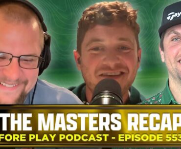 JON RAHM WINS THE MASTERS - FORE PLAY EPISODE 553