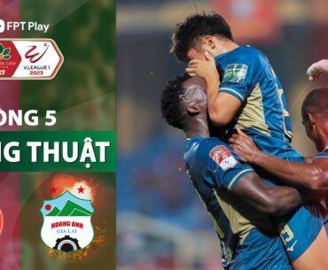 TƯỜNG THUẬT TRẬN ĐẤU: VIETTEL - HOÀNG ANH GIA LAI | HÀNG CÔNG BÙNG NỔ, PHỐ NÚI MỞ HỘI | V.LEAGUE 1