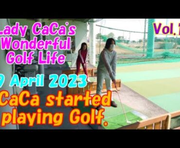 CaCa started playing Golf.9 April 2023. Lady CaCa's Wonderful Golf Life Vol.1