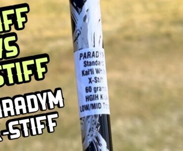 Stiff vs X-Stiff Shaft | Callaway Paradym x-stiff
