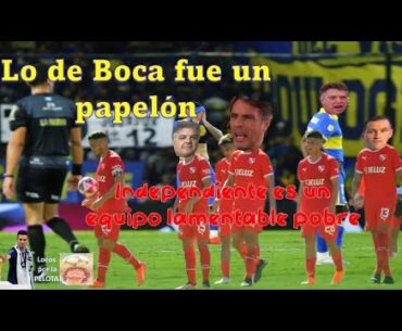 flauta no entendio lo de boca ayer jugo con suplentes tiro el torneo local independiente lamentable