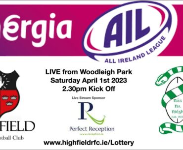 Highfield RFC v Naas RFC - 1st April 2023
