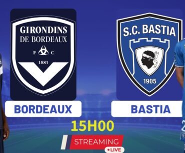 BORDEAUX-BASTIA EN DIRECT (LIVE-TALK)