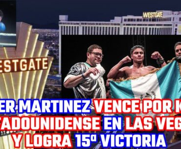 RESUMEN 🇬🇹 LESTER MARTINEZ NOQUEA A ISAIAH STEEN 🇺🇸 EN 8VO ASALTO Y LOGRA SU 15ª VICTORIA