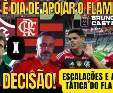 PRÉ DECISÃO! FLUMINENSE X FLAMENGO - HOJE É DIA DE APOIAR O FLAMENGO! ESCALAÇÕES E ANÁLISE TÁTICA!