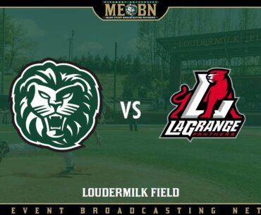 Piedmont Baseball v. LaGrange - Game 1 (04/15/23)