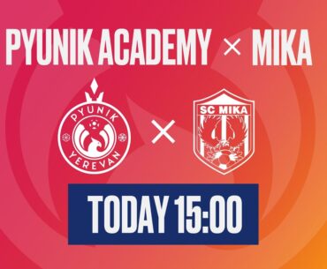 PYUNIK ACADEMY - MIKA | 22/23 AFL | Matchday 25