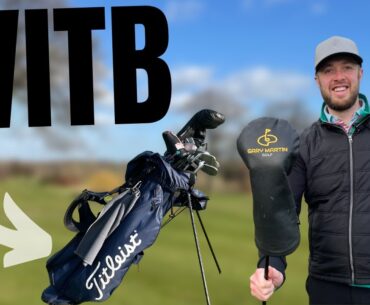 WHATS IN THE BAG 2023... I'VE BEEN STUPID! #witb #golfvlogs #playinggolf