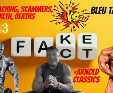 Fake Coaches, Deaths, BLEU TAYLOR calls em out! Health Issues, AI taking over, Arnold Classics Nick