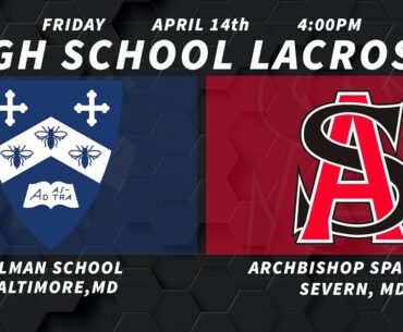 Gilman School (MD) at Archbishop Spalding (MD) [2023 MIAA High School Boys Lacrosse]