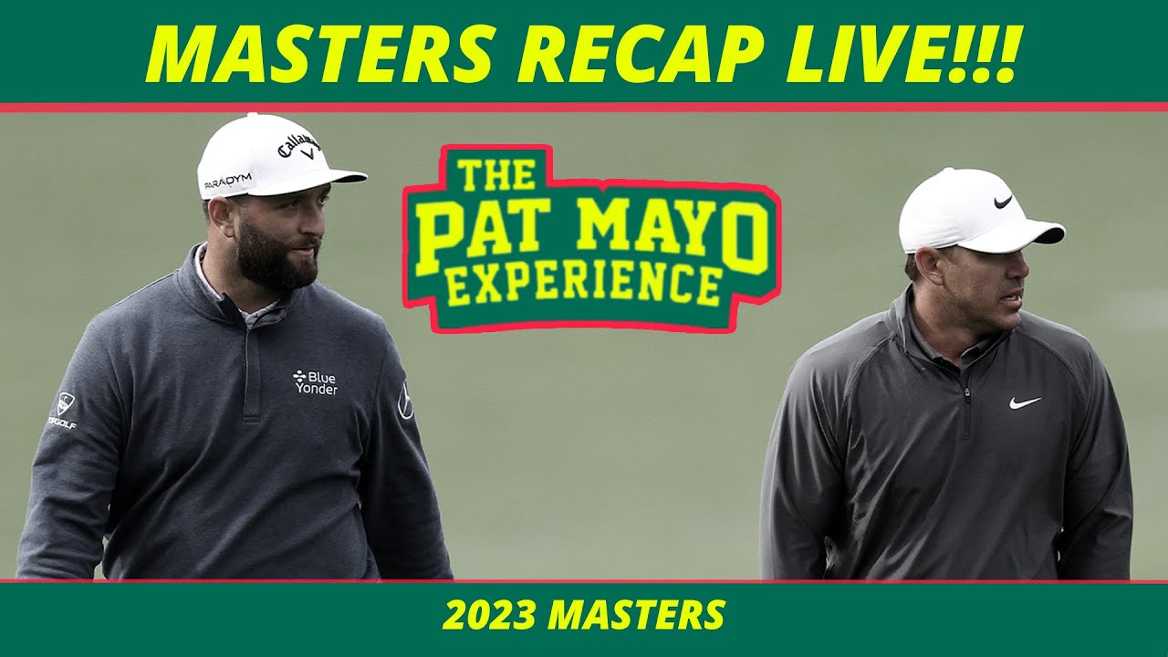 2023 Masters Recap 2023 Masters Recap