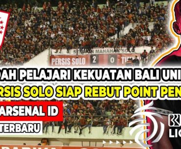Berita Persis Solo Terbaru Hari Ini -  Persis Solo Sudah Bali United, Bersiap Tampil Menekan 🔥😱