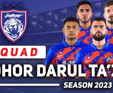 SENARAI LENGKAP PEMAIN JOHOR DARUL TA’ZIM FC 2023 | JDT FC SQUAD 2023