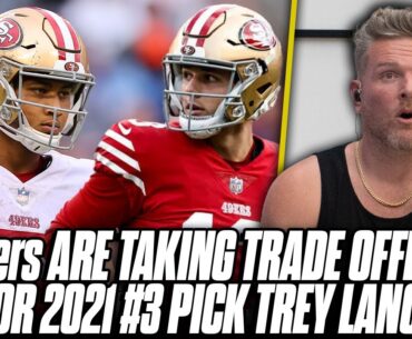 49ers Taking Trade Requests For Former #3 Pick Trey Lance | Pat McAfee Reacts