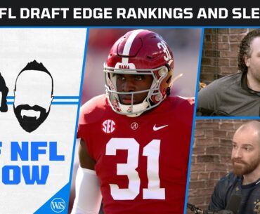 2023 NFL Draft Edge Rankings and Sleepers! | PFF NFL Show
