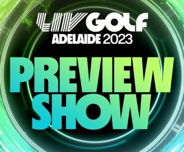 LIV Golf Adelaide Pre-show | Final Round  | April 23, 2023