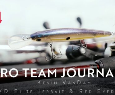 PRO TEAM JOURNAL 2023 | EPISODE 2 | Kevin VanDam - KVD Elite Jerkbait & Red Eyed Shad