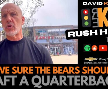REKAP Rush Hour 🚗  - Are we sure the Bears shouldn’t draft a quarterback?