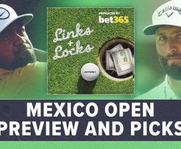 2023 Mexico Open Golf Picks & Betting Preview | Links and Locks Podcast