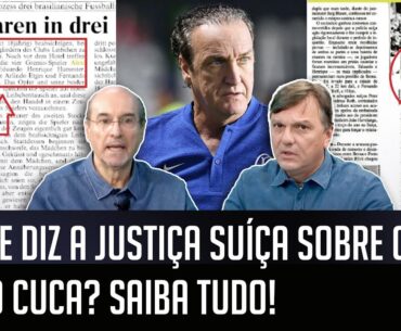 "ISSO MUDA MUITO! Gente, o que a JUSTIÇA SUÍÇA diz sobre o Caso Cuca é..." INFORMAÇÕES geram DEBATE!