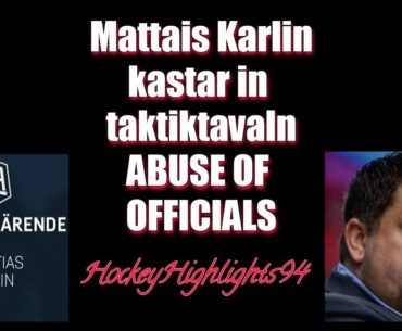 MATTIAS KARLIN ABUSE OF OFFICIALS | KASTAR TAKTIKTAVLA PÅ ISEN | KARLSKOGA - MODO 3 FEBRUARI 2023 |