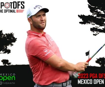 Mexico Open at Vidanta| SweetSpotDFS | PGA DFS Strategy