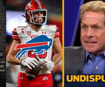 UNDISPUTED | "It was a wise decision!" - Skip on Bills trade up to take Utah TE Dalton Kincaid 25th