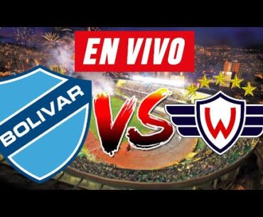 BOLIVAR vs WILSTERMANN EN VIVO 🔴⚽ | DIVISION PROFESIONAL