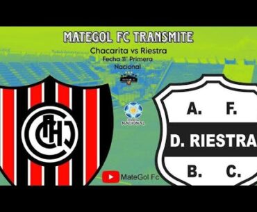 CHACARITA VS DEPORTIVO RIESTRA :: PRIMERA NACIONAL :: EN VIVO Y EN DIRECTO 🔴 :: MATEGOLFC