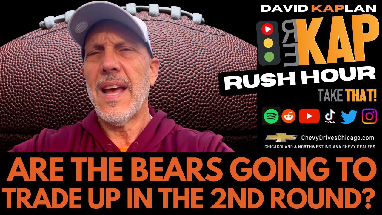 REKAP Rush Hour ๐ – Are the Chicago Bears going to trade up in the 2nd round? REKAP Rush Hour ๐ - Are the Chicago Bears going to trade up in the 2nd round?