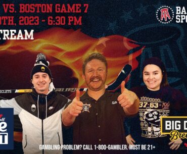 Boston vs Florida Game 7 Stream from Barstool HQ - Presented by Labatt Blue Light & Big Deal Brewing