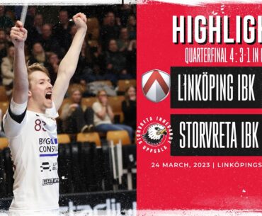 Highlights Quarterfinal 4 Linköping IBK vs Storvreta IBK 4-8