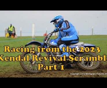 Racing From the 2023 Kendal Classic Revival Scramble Part 1