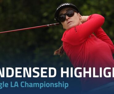 Final Round Condensed Highlights | 2023 JM Eagle LA Championship