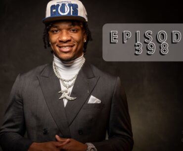 Episode 399 | Colts Draft Recap + Good News For Shaquille Leonard?