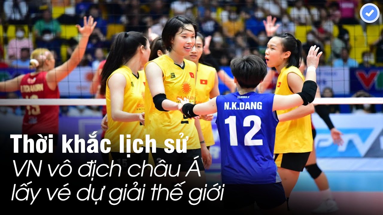 Ngược dòng Thái Lan khi bị dẫn 2-0, VN tạo địa chấn-vô địch ngoạn mục bóng chuyền các CLB nữ châu Á Ngược dòng Thái Lan khi bị dẫn 2-0, VN tạo địa chấn-vô địch ngoạn mục bóng chuyền các CLB nữ châu Á