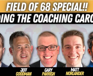 GRADING THE CAROUSEL! Best & worst coaching hires of the last decade!! | FIELD OF 68